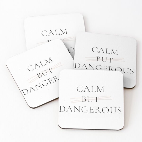 Item preview, calm but dangerous quote, minimalist typography design, confident aesthetic text, edgy statement quote, black and white modern style designed and sold by RiriPixera.