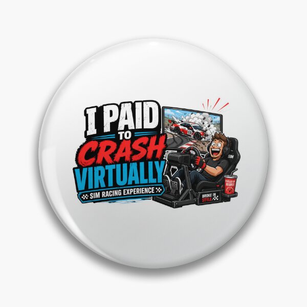 Item preview, I Paid To Crash Virtually Sim Racing Experience Funny designed and sold by Fenay Designs.