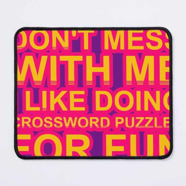 Item preview, Don'T Mess With I Like Doing Crossword Puzzles For Fun designed and sold by TheIconSmith.