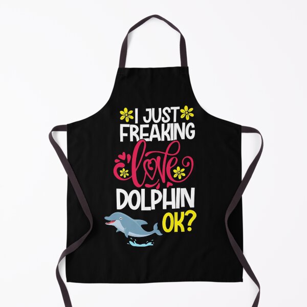 Item preview, I Just Freaking Love Dolphin Ok designed and sold by CosmoKitsch.