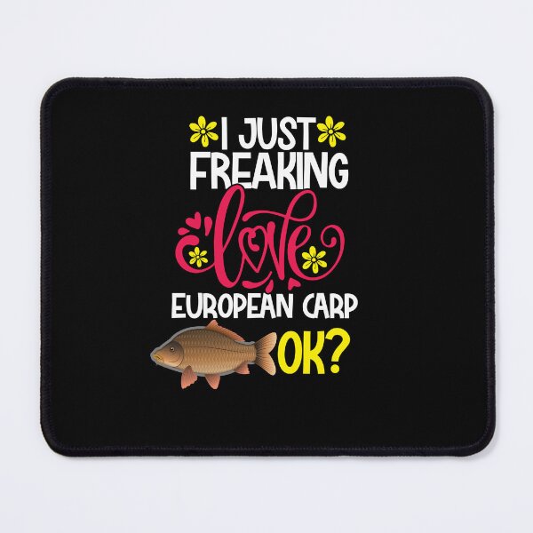 Item preview, I Just Freaking Love european carp Ok designed and sold by CosmoKitsch.