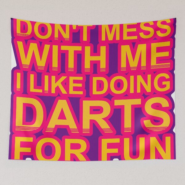 Item preview, Don'T Mess With I Like Doing Darts For Fun designed and sold by TheIconSmith.