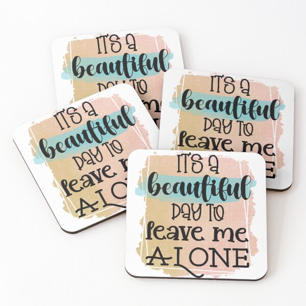 Item preview, Its A Beautiful Day To Leave Me Alone Funny Sassy Introvert Humor designed and sold by LunaPixelStudio.