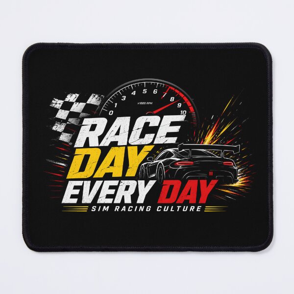 Item preview, Race Day Every Day Sim Racing Culture designed and sold by Fenay Designs.
