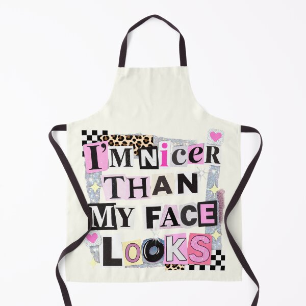 Item preview, I'm Nicer Than My Face Looks, Funny Sarcastic designed and sold by FrescoDesign.