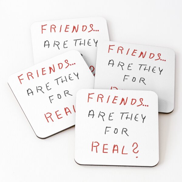 Item preview, Friends are they for real designed and sold by Stefanrajzer.