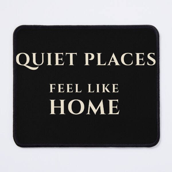 Item preview, Quiet Places Feel Like Home – Introvert Minimalist Typography designed and sold by Lyfeinsights.