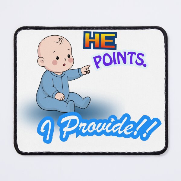 Item preview, He Points I Provide Funny Baby Boy Provider designed and sold by THMKagutsuchi.