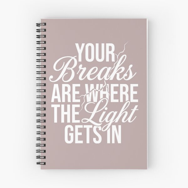Item preview, Your Breaks Are Where The Light Gets In Shirt | Motivational Typography Design designed and sold by MCV-Designs.
