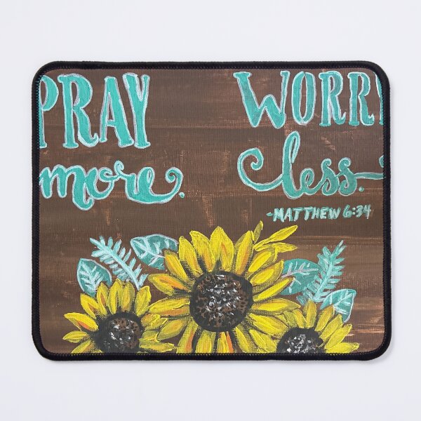 Item preview, Matthew 6:34 Pray more Worry Less designed and sold by Rustic Cowgirl .