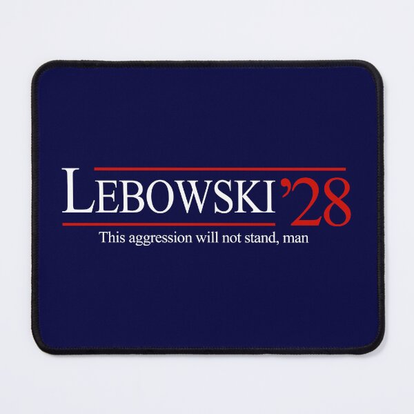 Item preview, Lebowski 2028 - this aggression will not stand, man designed and sold by Primotees.