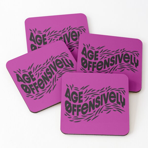 Item preview, Age Offensively-Black Lettering designed and sold by wickedpretty.