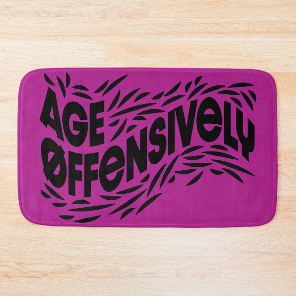 Item preview, Age Offensively-Black Lettering designed and sold by wickedpretty.