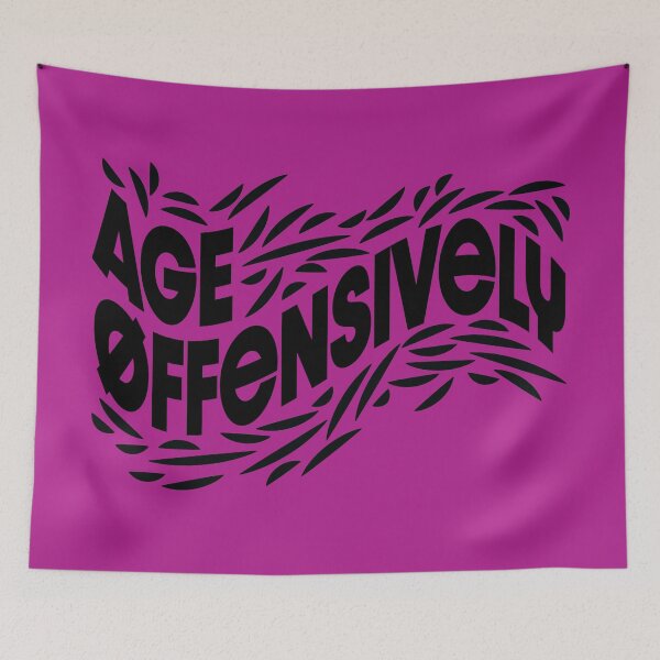 Item preview, Age Offensively-Black Lettering designed and sold by wickedpretty.