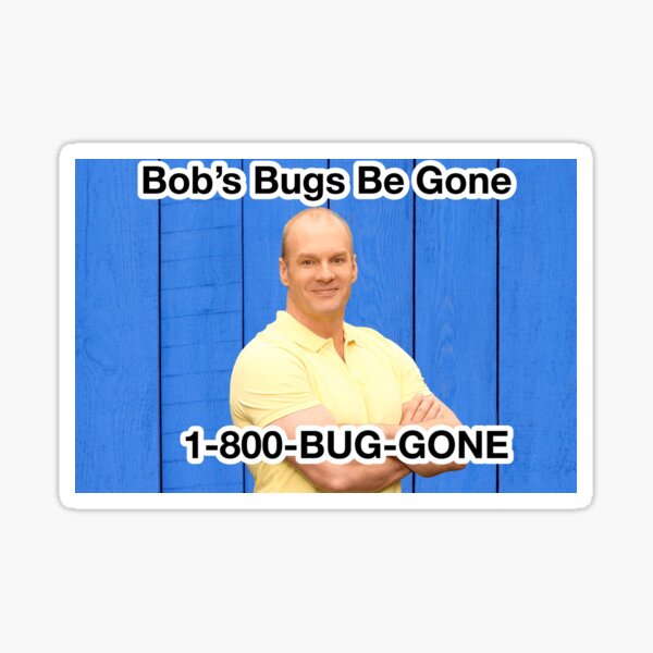 Bob’s Bugs Be Gone Sticker