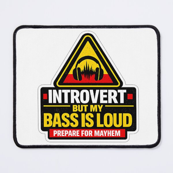 Item preview, Introvert But Bass Loud Warning designed and sold by ZenRave Designs.