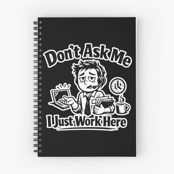 Item preview, Don’t Ask Me I Just Work Here Funny Office Quote Sarcastic Work Humor Design designed and sold by Ladys-Gents.