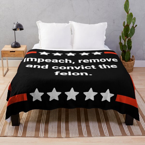 Item preview, Impeach, remove and convict the felon.  designed and sold by Rachel the Artist .