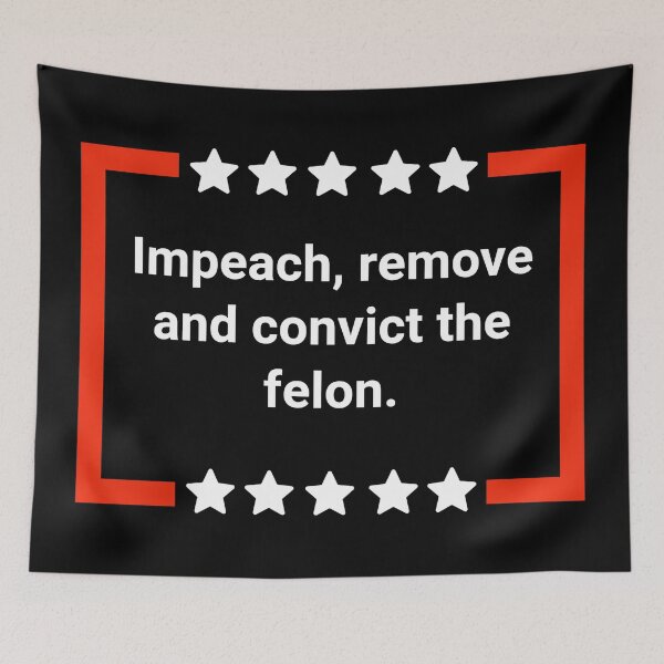 Item preview, Impeach, remove and convict the felon.  designed and sold by Rachel the Artist .