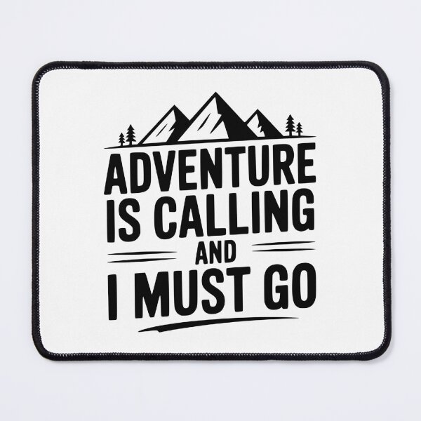 Item preview, Adventure Is Calling and I Must Go designed and sold by Frank Ring.
