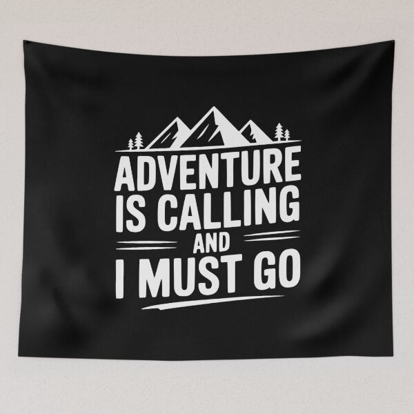 Item preview, Adventure Is Calling and I Must Go designed and sold by Frank Ring.