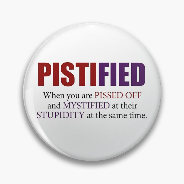 Item preview, Pistified designed and sold by Wicked-Smaht.