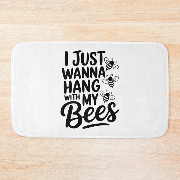 Item preview, I Just Wanna Hang With My Bees designed and sold by Frank Ring.