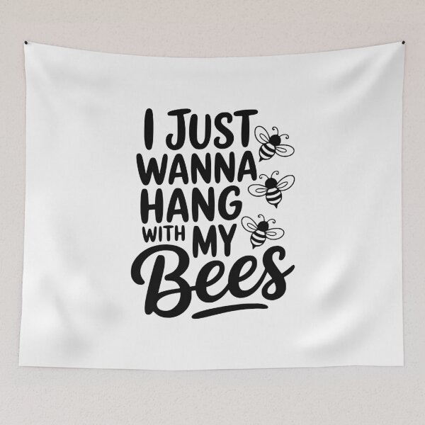 Item preview, I Just Wanna Hang With My Bees designed and sold by Frank Ring.