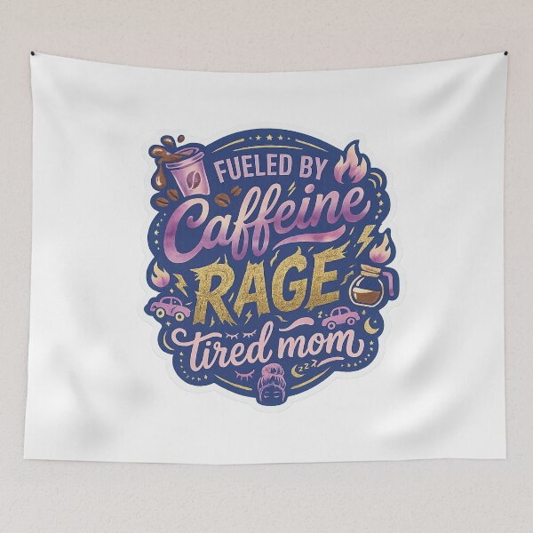 Item preview, Fueled By Caffeine Rage Tired Mom - Funny Coffee Lover Graphic Tee designed and sold by MerchlyMike.
