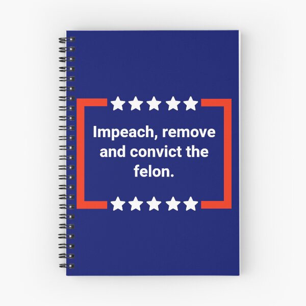 Item preview, Impeach, remove and convict the felon.  designed and sold by Rachel the Artist .