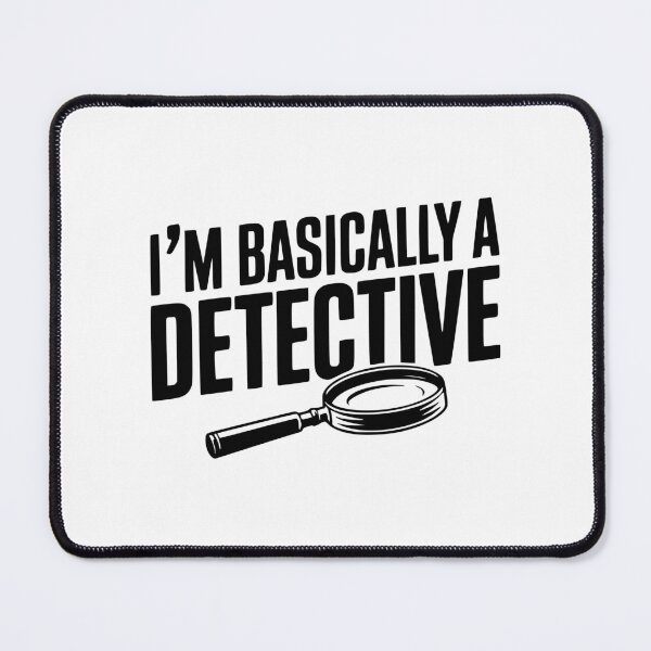 Item preview, I'm Basically a Detective designed and sold by Frank Ring.