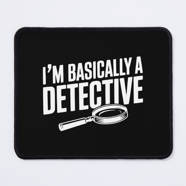Item preview, I'm Basically a Detective designed and sold by Frank Ring.