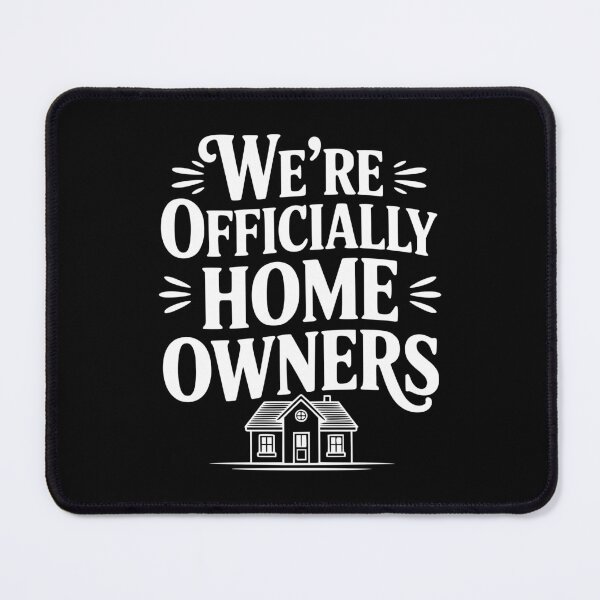 Item preview, We're officially Home Owners designed and sold by Frank Ring.