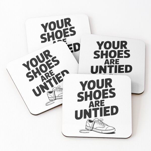 Item preview, Your Shoes Are Untied designed and sold by Frank Ring.