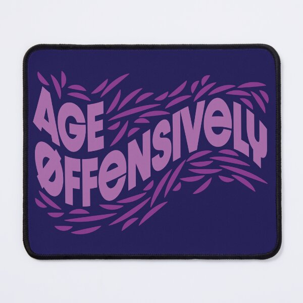 Item preview, Age Offensively Purple Lettering designed and sold by wickedpretty.