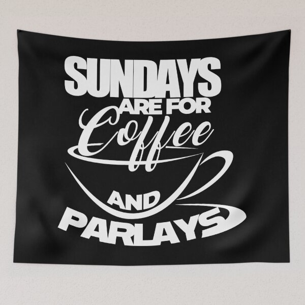 Item preview, Sundays are for Coffee and Parlays designed and sold by ScorpiosGraphx.