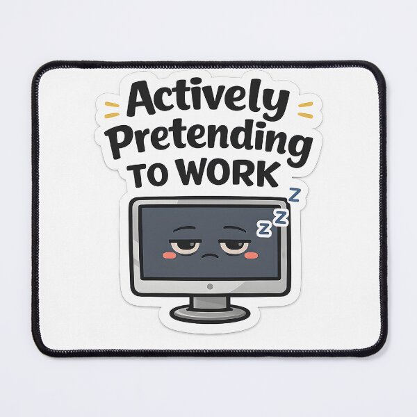 Item preview, Actively Pretending To Work Funny Sticker – Office Humor Meme Laptop Sticker for Coworkers designed and sold by StickoStore.