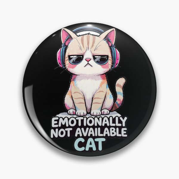 Item preview, Emotionally Not Available Cat - Funny Sarcastic Cat Art designed and sold by Moody Vibes Studio.