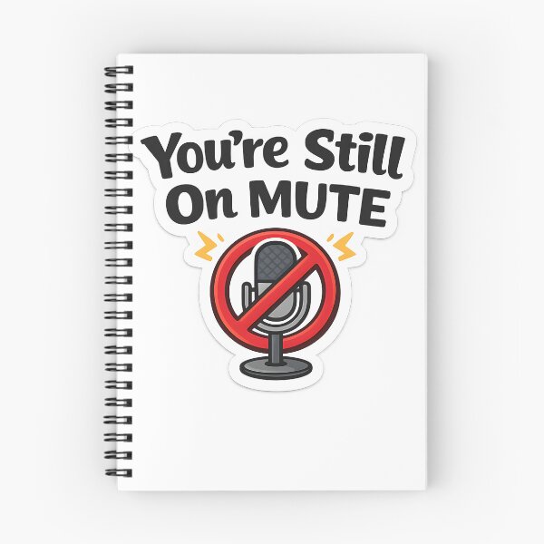 Item preview, You’re Still On Mute Funny Sticker – Zoom Meeting Meme Office Humor Laptop Sticker designed and sold by StickoStore.