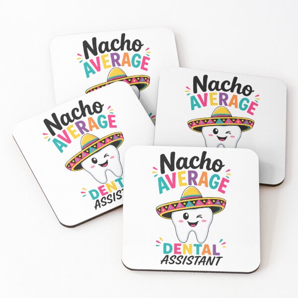 Item preview, Nacho Average Dental Assistant Funny Fiesta Quote designed and sold by JackCurtis1991.