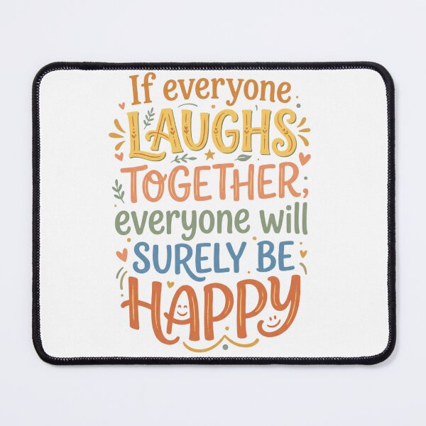 Item preview, If everyone laughs together everyone will surely be happy designed and sold by LOVEARTDESIGN.