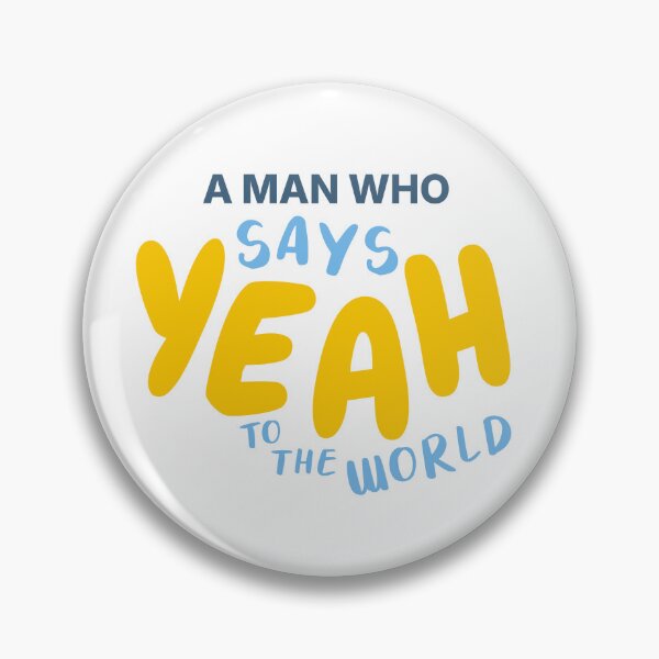 Item preview, A Man Who Says Yeah Shirt designed and sold by heyyoyeah63.