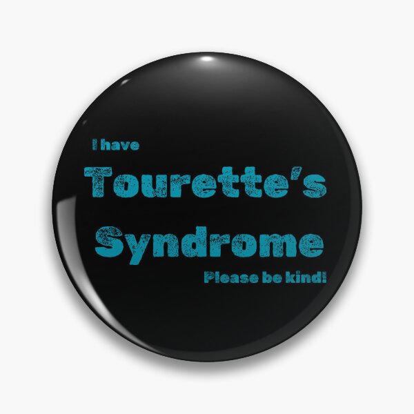 Item preview, I Have Tourette's Syndrome, Please Be Kind designed and sold by BlakefourDesign.