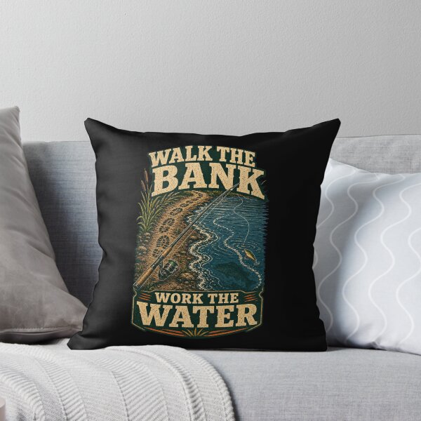 Item preview, Walk The Bank Work The Water Fishing Shirt designed and sold by Andrew Lomax.