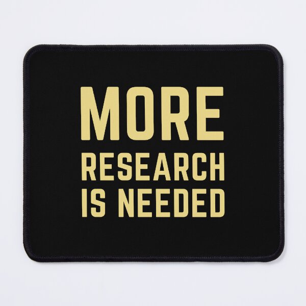 Item preview, More Research Is Needed - Gold designed and sold by TheEvilCompany.