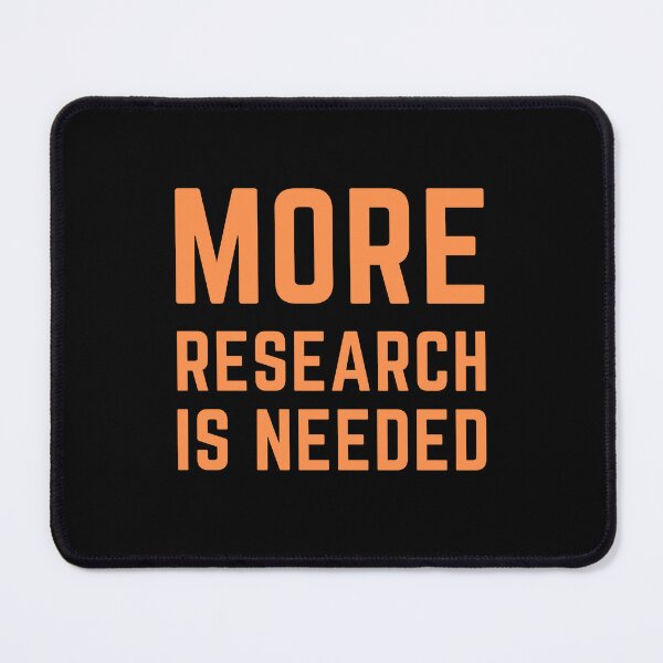 Item preview, More Research Is Needed - Orange designed and sold by TheEvilCompany.