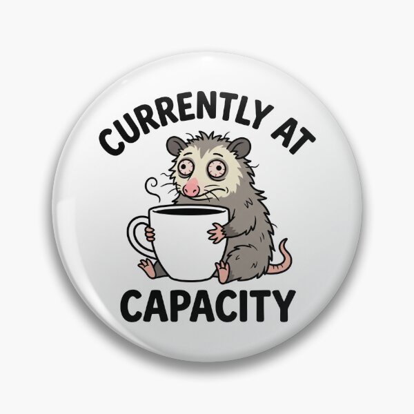 Item preview, Stressed Out Coffee Opossum "Currently At Capacity" designed and sold by Peter Veselinović.