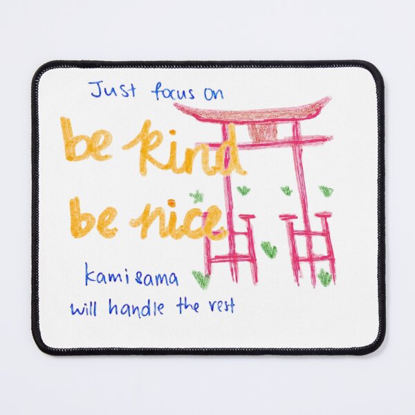Item preview, Just Focus on Be Kind Be Nice - Kami Sama Will Handle the Rest - Japanese Torii Gate Spiritual Art designed and sold by IntertwineCo.