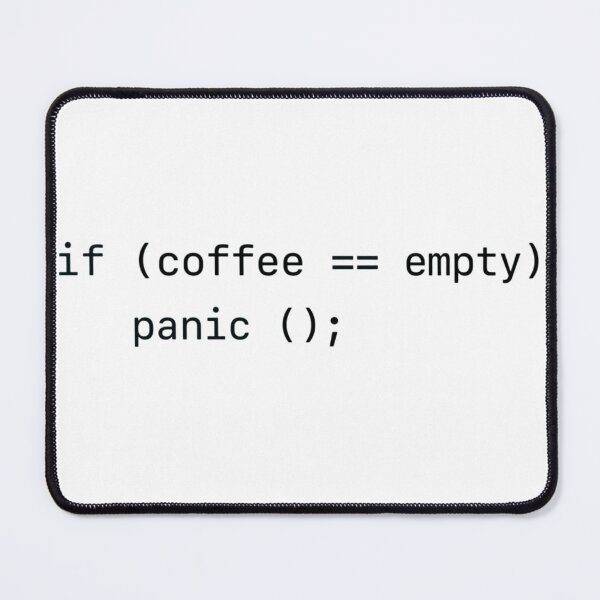 Item preview, If Coffee Empty – Panic() Black designed and sold by CtrlAltLaugh.