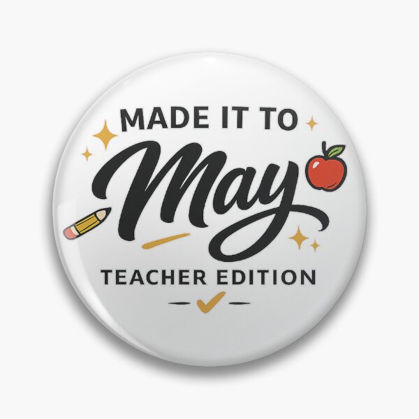 Aperçu de l'œuvre Made It to May Teacher – Design Drôle de Fin d’Année pour Enseignant créée et vendue par VisqweaR.